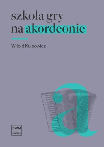 Szkoła gry na akordeonie Witold Kulpowicz