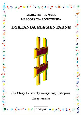 Dyktanda elementarne IV. Zeszyt ucznia Maria Ćwiklińska, Małgorzata Rogozińska