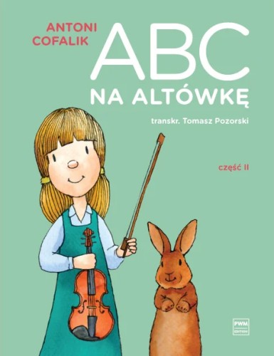ABC na altówkę. Część 2 Antoni Cofalik